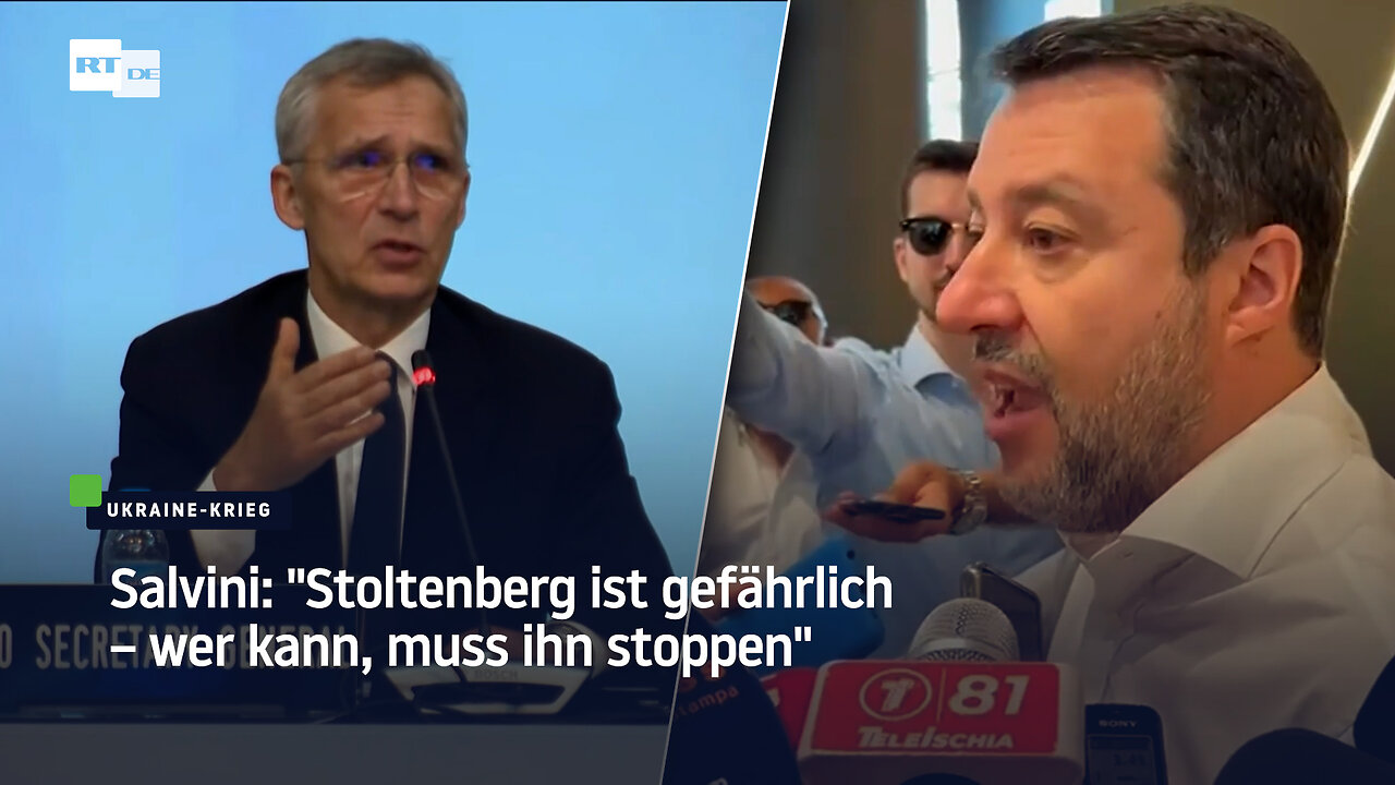 Salvini: "Stoltenberg ist gefährlich – wer kann, muss ihn stoppen"