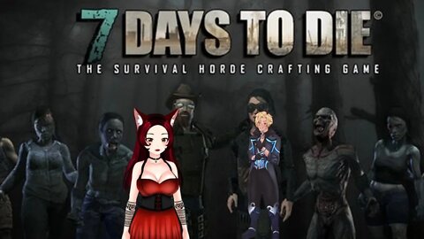 7 Days to Die with my Prince!