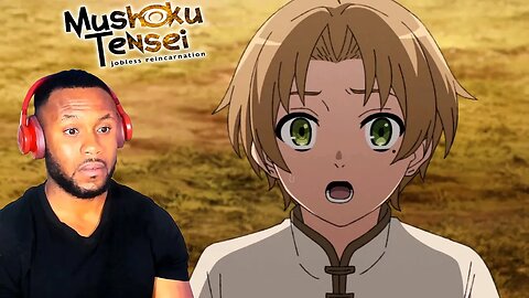 Mushoku Tensei Season 1 Episode 22 - 23 "Dreams and Reality" REACTION/REVIEW!