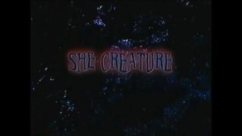 CREATURE FEATURES presents SHE CREATURE (2001) Trailer [#VHSRIP #shecreature]