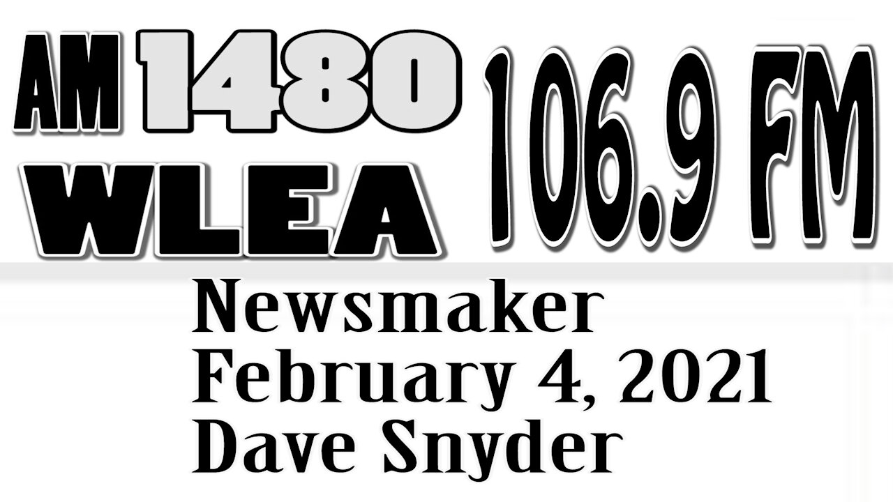 Wlea Newsmaker, February 4, 2021, Dave Snyder
