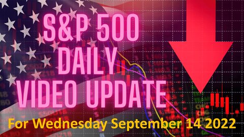 Daily Video Update for Wednesday September 14, 2022: Full Length