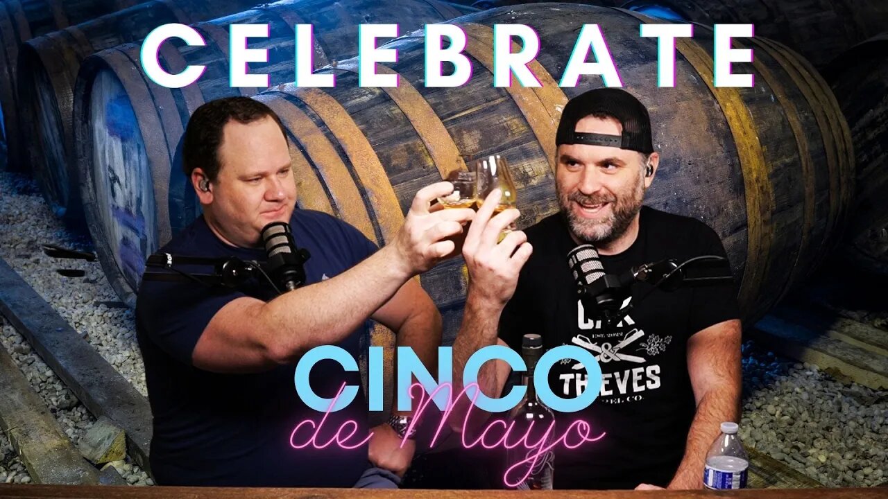 7-Year Whiskey Podcast Anniversary: What Happened on Cinco de Mayo? 🤯