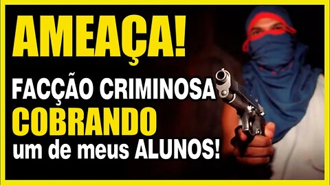 Aluno AMEAÇADO por CRIMINOSOS! Como agir?