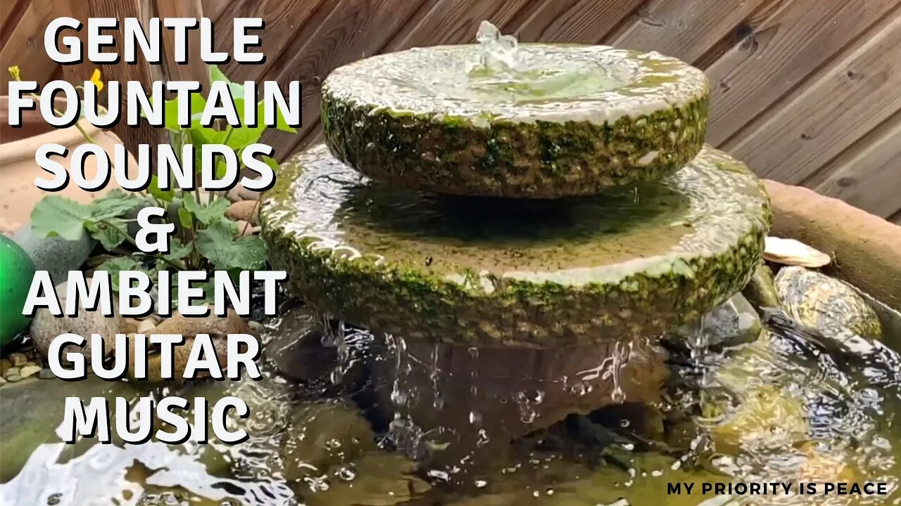 💦Gentle Fountain Water Flowing 💦 & 🎵Ambient Music🎵 | Nature | Guitar | Soothing | Sleep | Calming