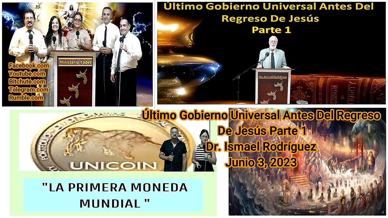 Último Gobierno Universal Antes Del Regreso De Jesús parte 1