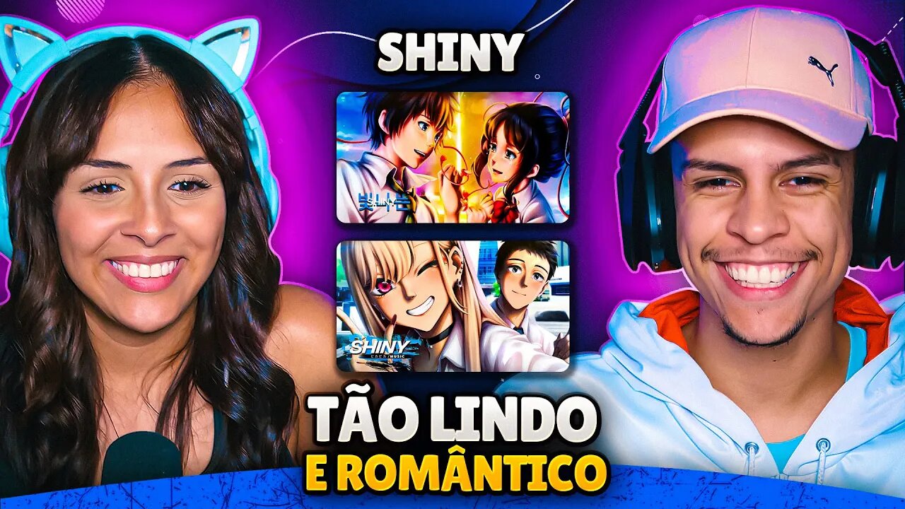 2 EM 1: SHINY - Qual Seu Nome? & A Melhor Versão De Mim | [React em Casal] 🔥