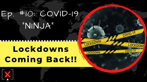 COVID Lockdowns Are Coming Back! You Are Being Told Now!_14JUL2022