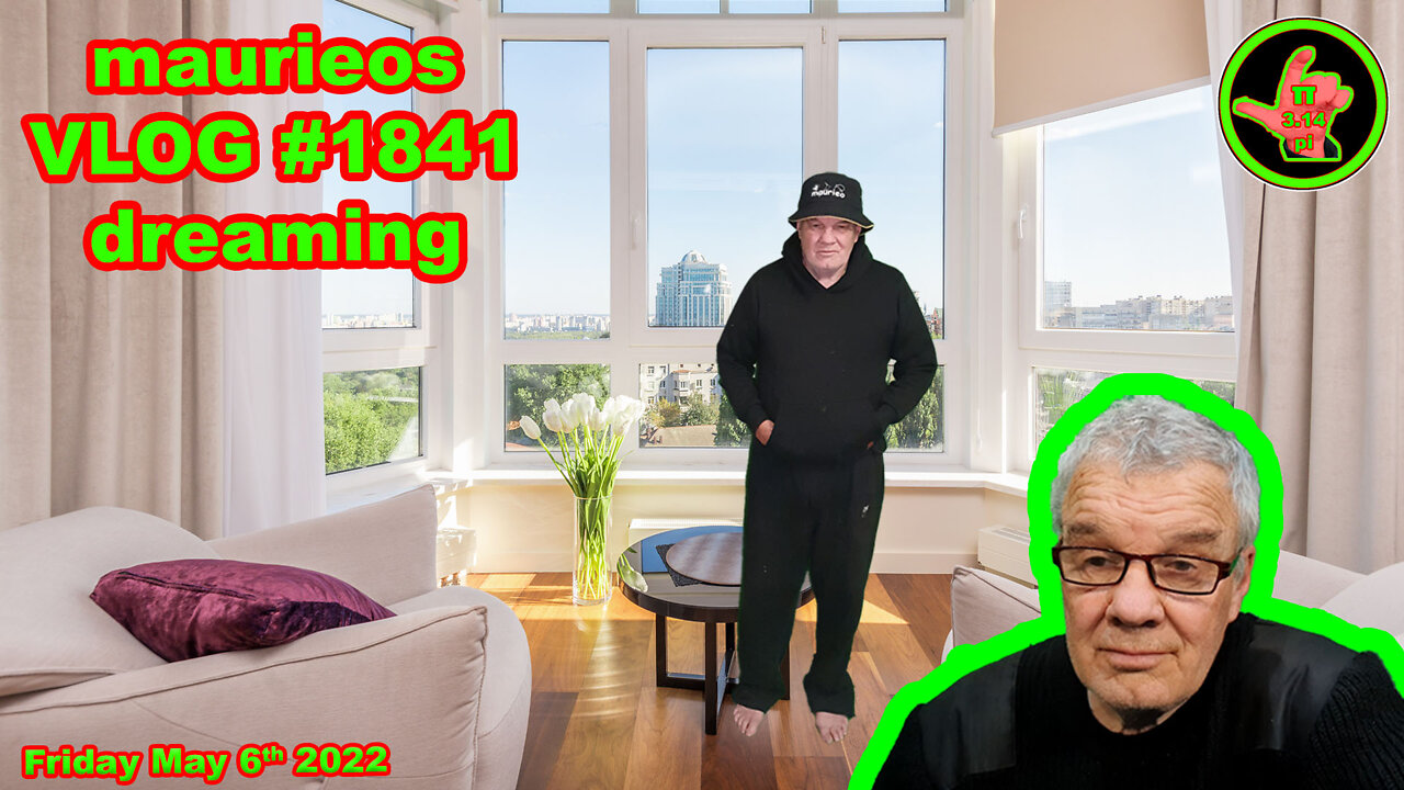 maurieos VLOG #1841 dreaming