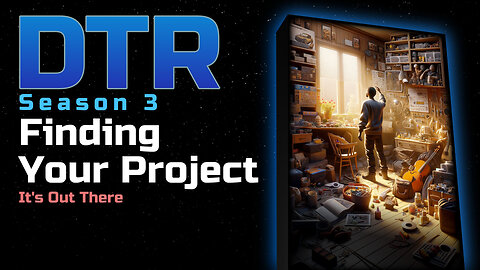 DTR Ep 283: Finding Your Project