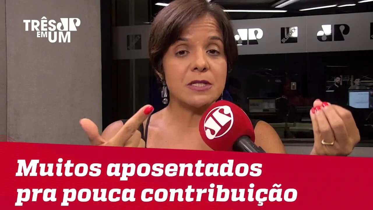 #VeraMagalhães: São muitos aposentados sustentados por pouca contribuição