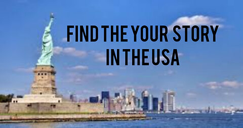 FIND THE YOUR STORY IN THE USA