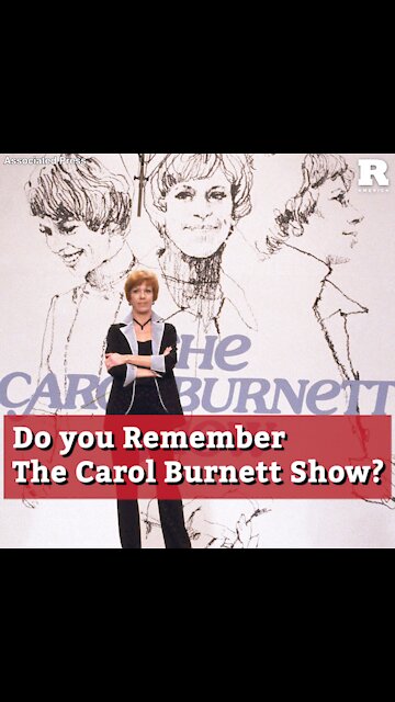 Do you Remember The Carol Burnett Show?