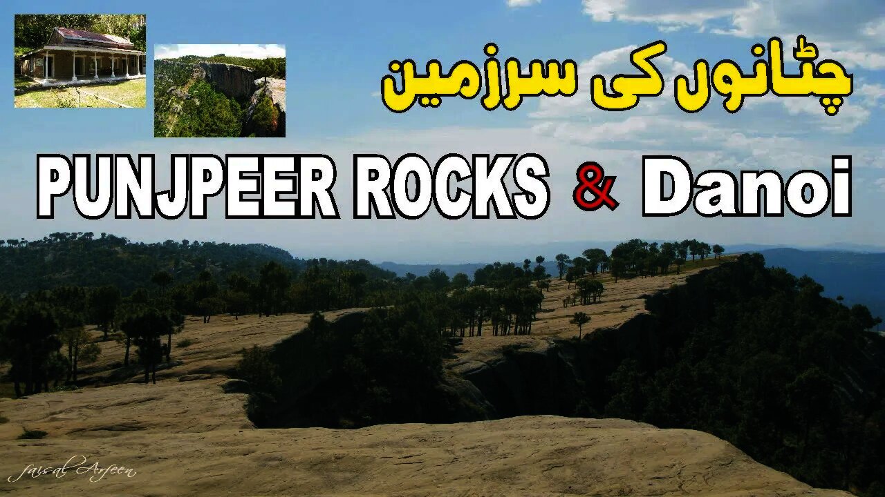 Punjpeer Rocks & Danoi