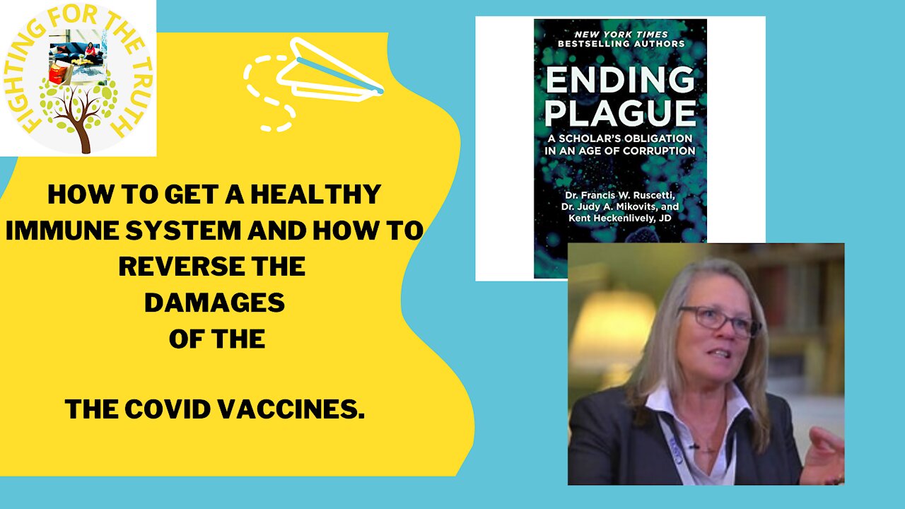 HOW TO GET A HEALTHY IMMUNE SYSTEM AND HOW TO REVERSE THE DAMAGES OF THE COVID VACCINES