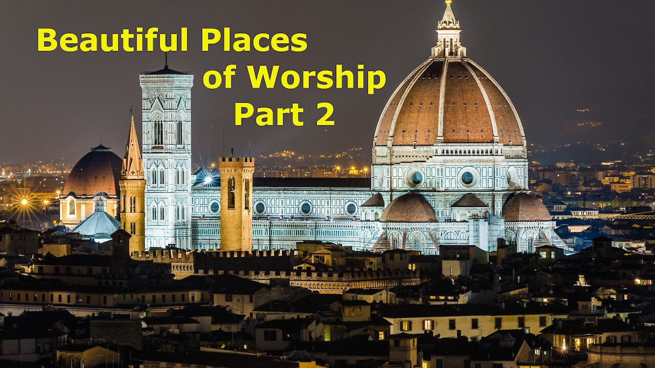 Beautiful Places of Worship Part 2