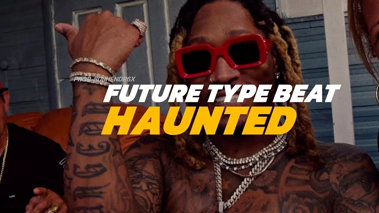 Future Type Beat - HAUNTED | Hard Melodic Trap Beat