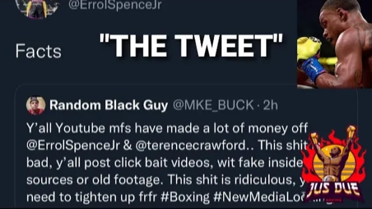 Errol Spence's "TWEET" has the boxing world talking! Was Spence RIGHT about NEW MEDIA? #TWT