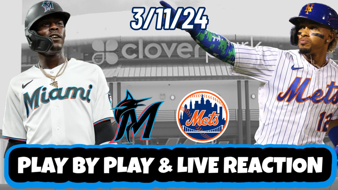 Miami Marlins vs New York Mets Live Reaction | MLB | Spring Training | Mets vs Marlins