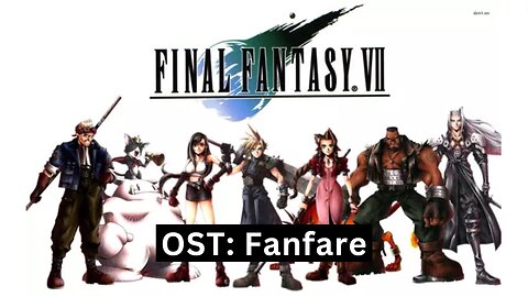 "Fanfare" (FFVII OST 05)