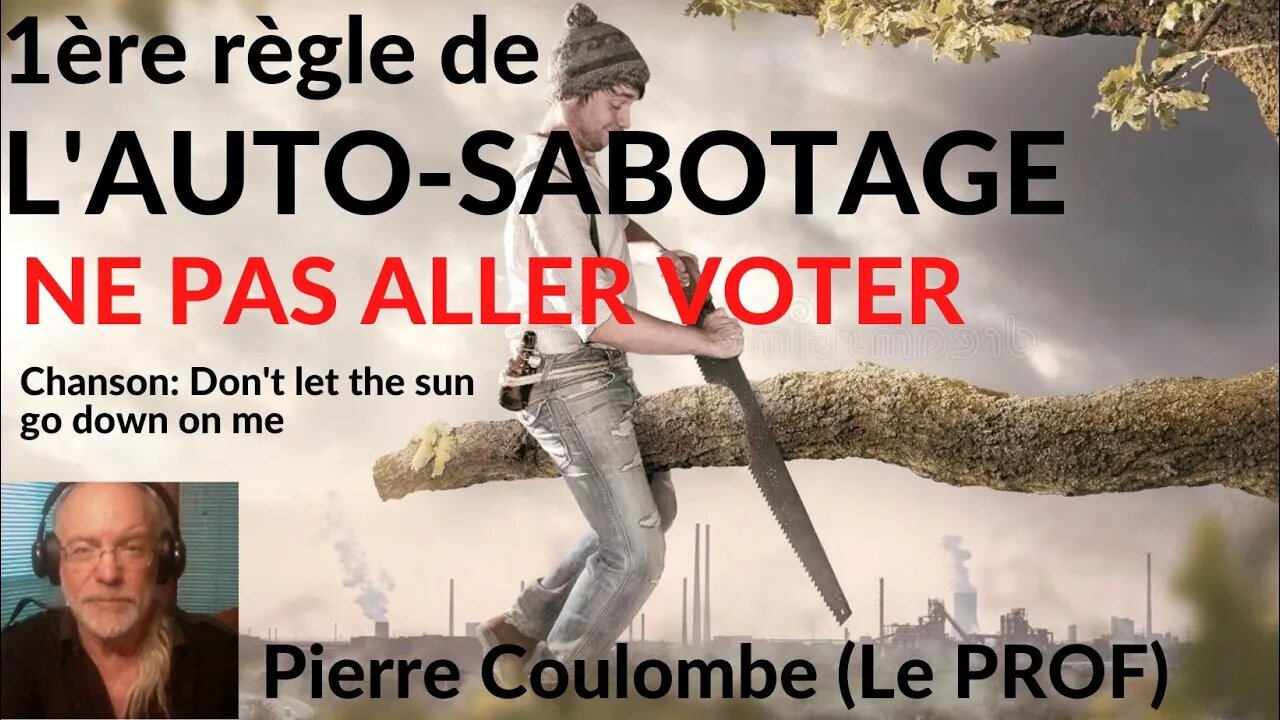 L' AUTO-SABOTAGE : NE PAS ALLER VOTER