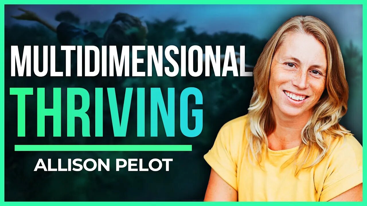 Do You Know Your MULTIDIMENSIONAL Self? | Allison Pelot @WellnessAndWisdom