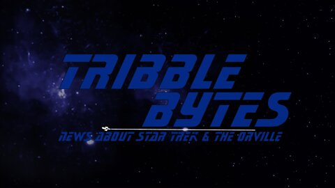 TRIBBLE BYTES #41: News About STAR TREK and THE ORVILLE -- Jan 9, 2022