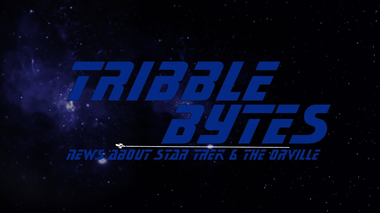 TRIBBLE BYTES #41: News About STAR TREK and THE ORVILLE -- Jan 9, 2022