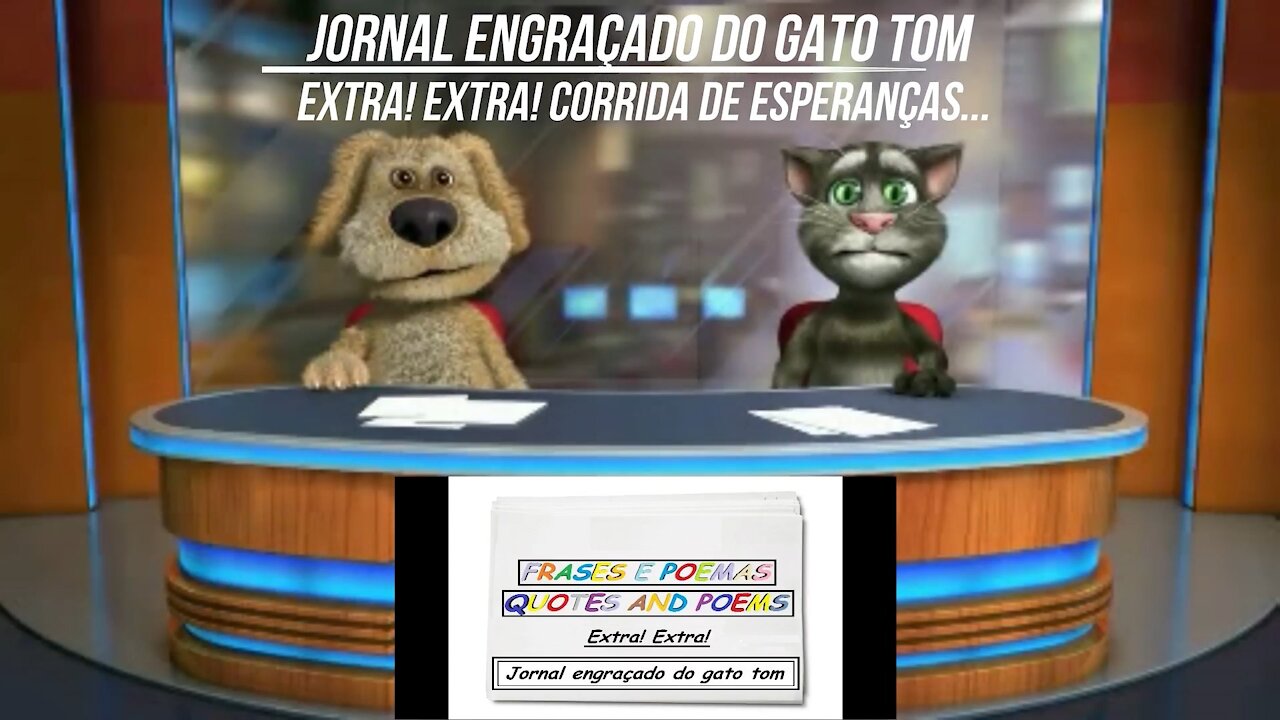 Jornal engraçado do gato tom: Corrida de esperanças... [Frases e Poemas]