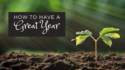 How to Have a Great Year