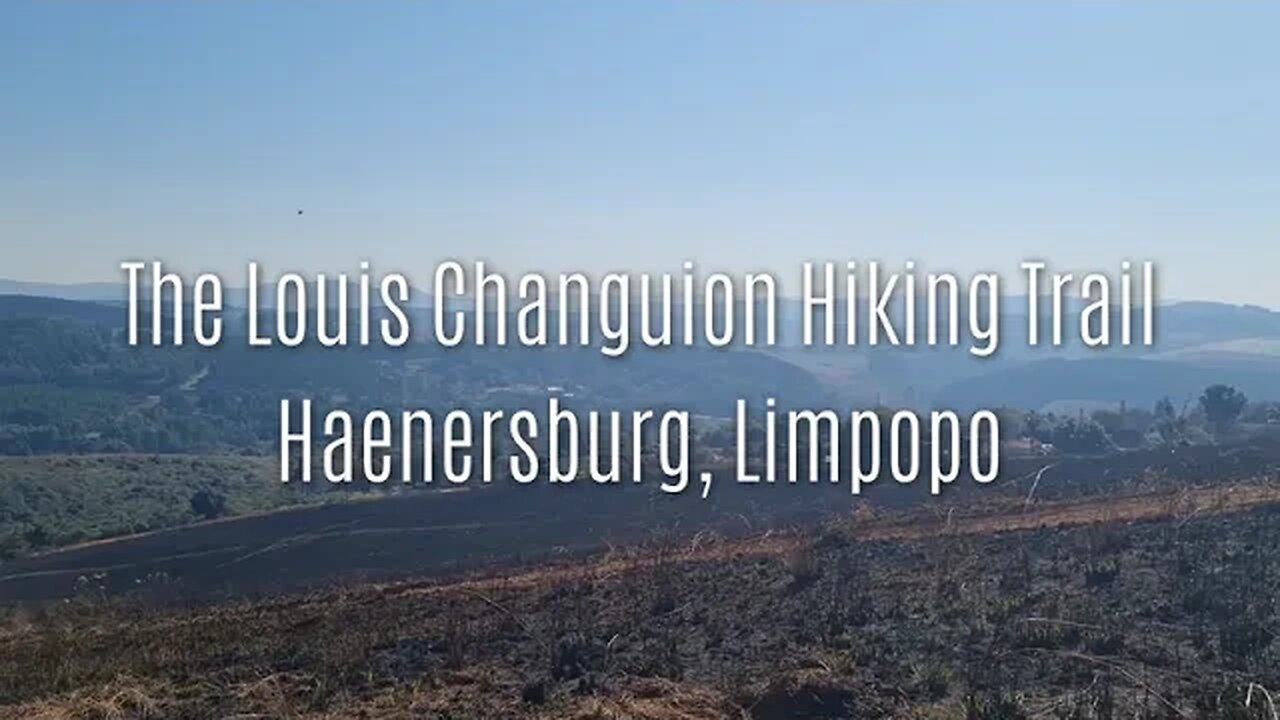 2023 June The Louis Changuion Hiking Trail #hiking #africa