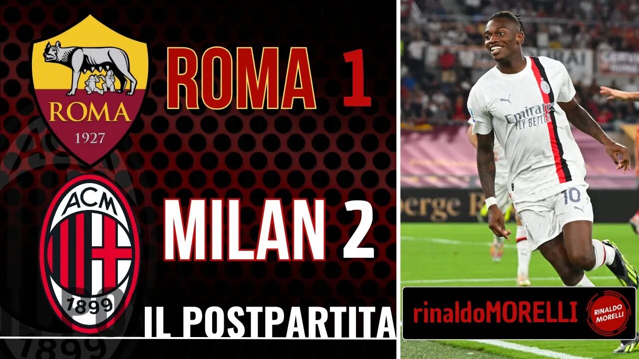 ROMA MILAN 1-2, banco di prova superato!