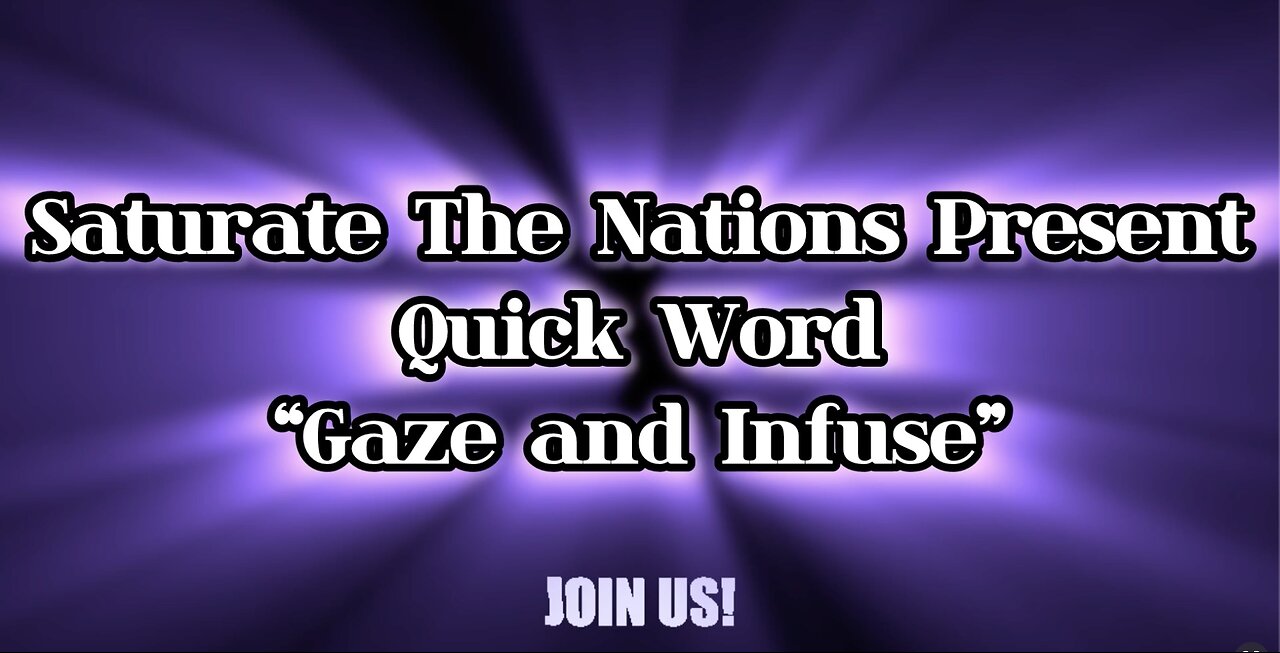 Quick Word: Gaze and Infuse