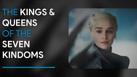 The Kings and Queens of the Seven Kingdoms (1 AC - 305 AC) | Pop Ranker