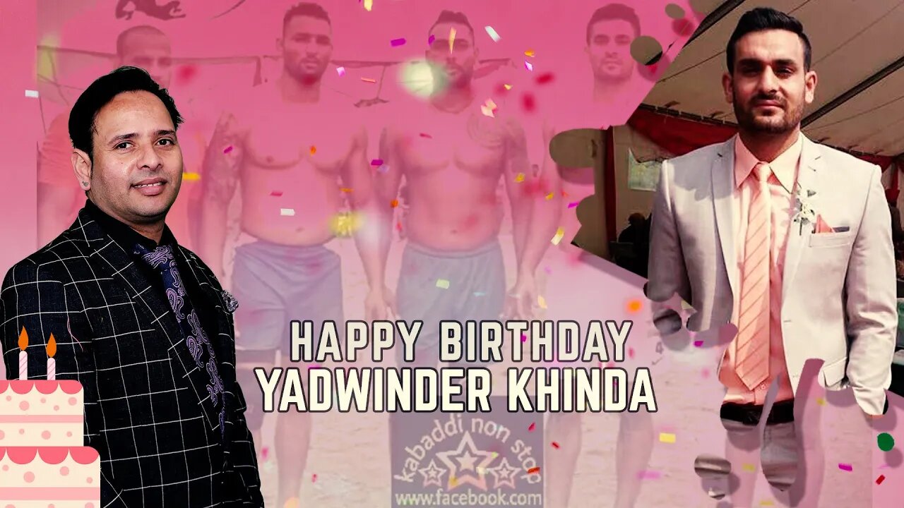 Happy Birthday Yadwinder Khinda