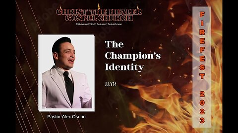 The Champions Identity - Pastor Alex Osorio - July 14. 2023