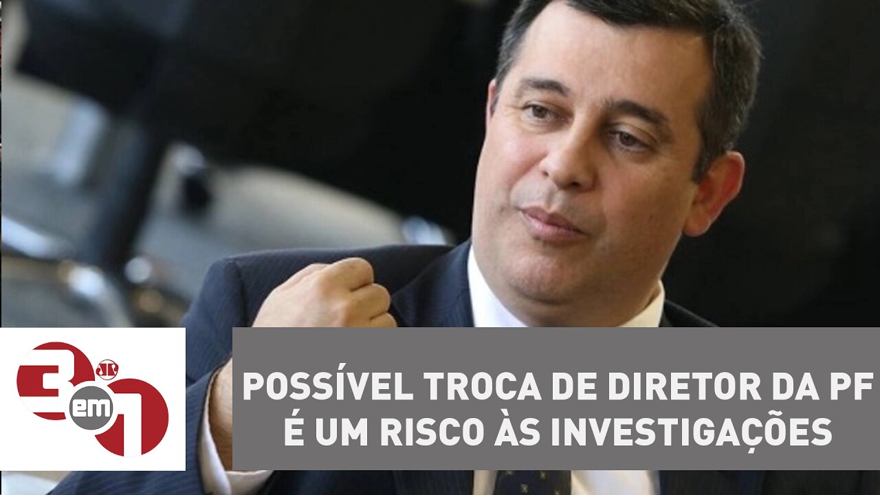 Para delegados da Lava Jato, possível troca de diretor da PF é um risco às investigações