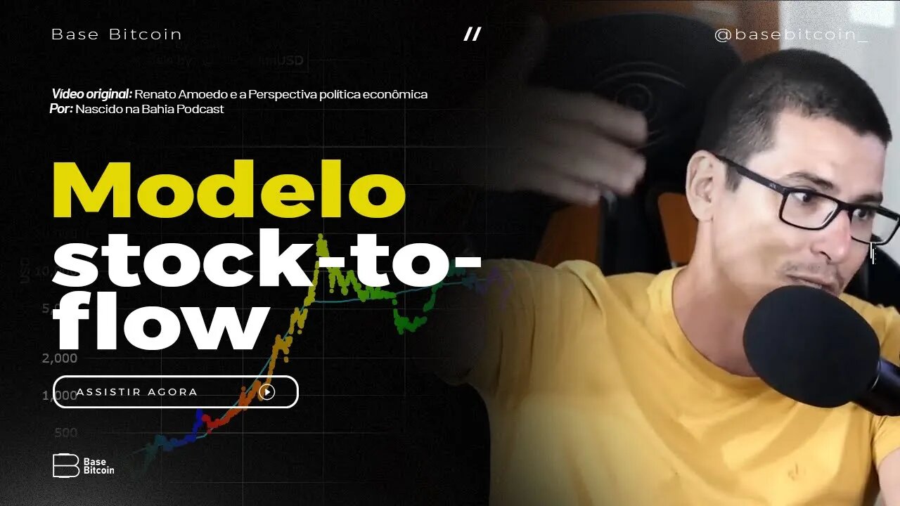 RENATO AMOEDO EXPLICANDO O MODELO STOCK-TO-FLOW PARA UMA CRIANÇA - Base Bitcoin