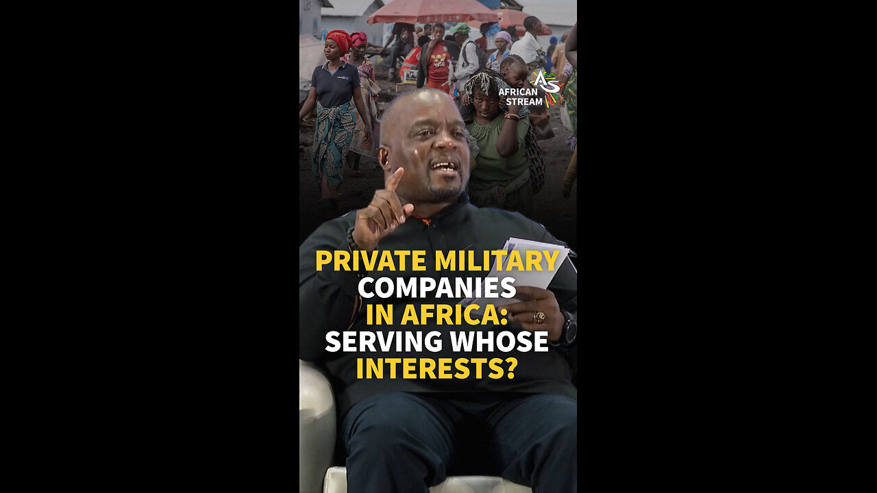 PRIVATE MILITARY COMPANIES IN AFRICA: SERVING WHOSE INTERESTS?