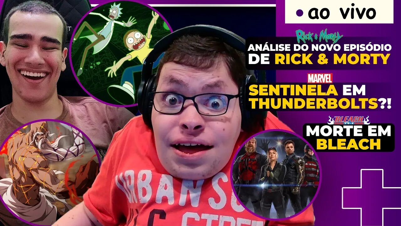 A VOLTA de RICK & MORTY + SENTINELA em THUNDERBOLTS ?! (Incursão)