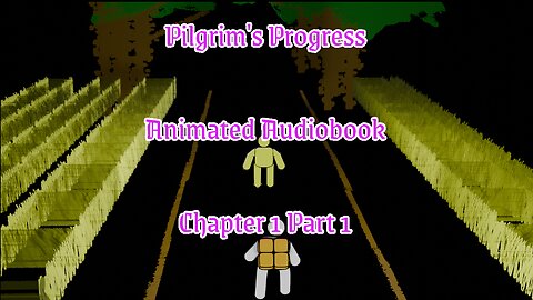 No Intro/Outro Animated Audiobook The Pilgrims Progress Chapter 1 Part 1