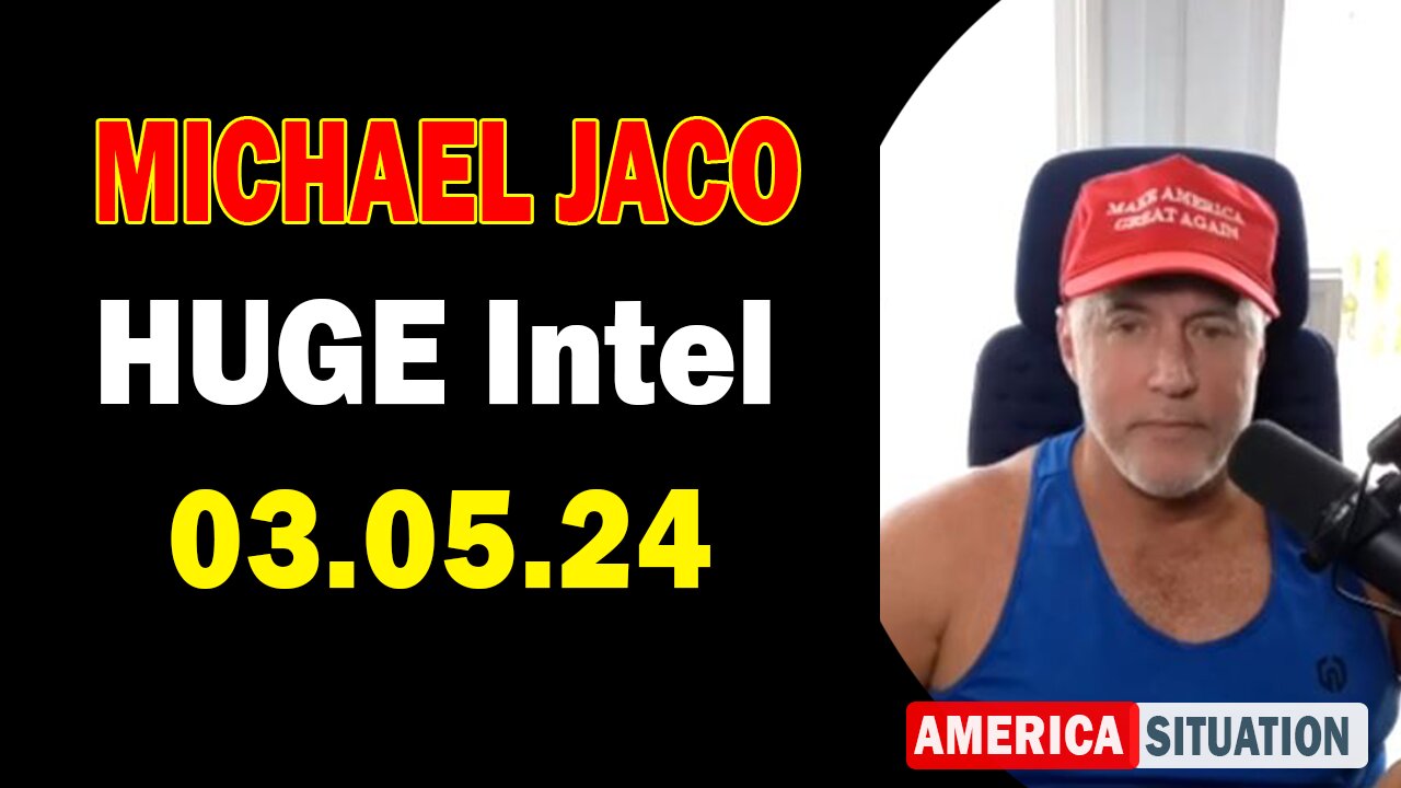 Michael Jaco HUGE Intel Mar 5: "J6 Political Prisoner With Over 1000 Days Behind Bars"