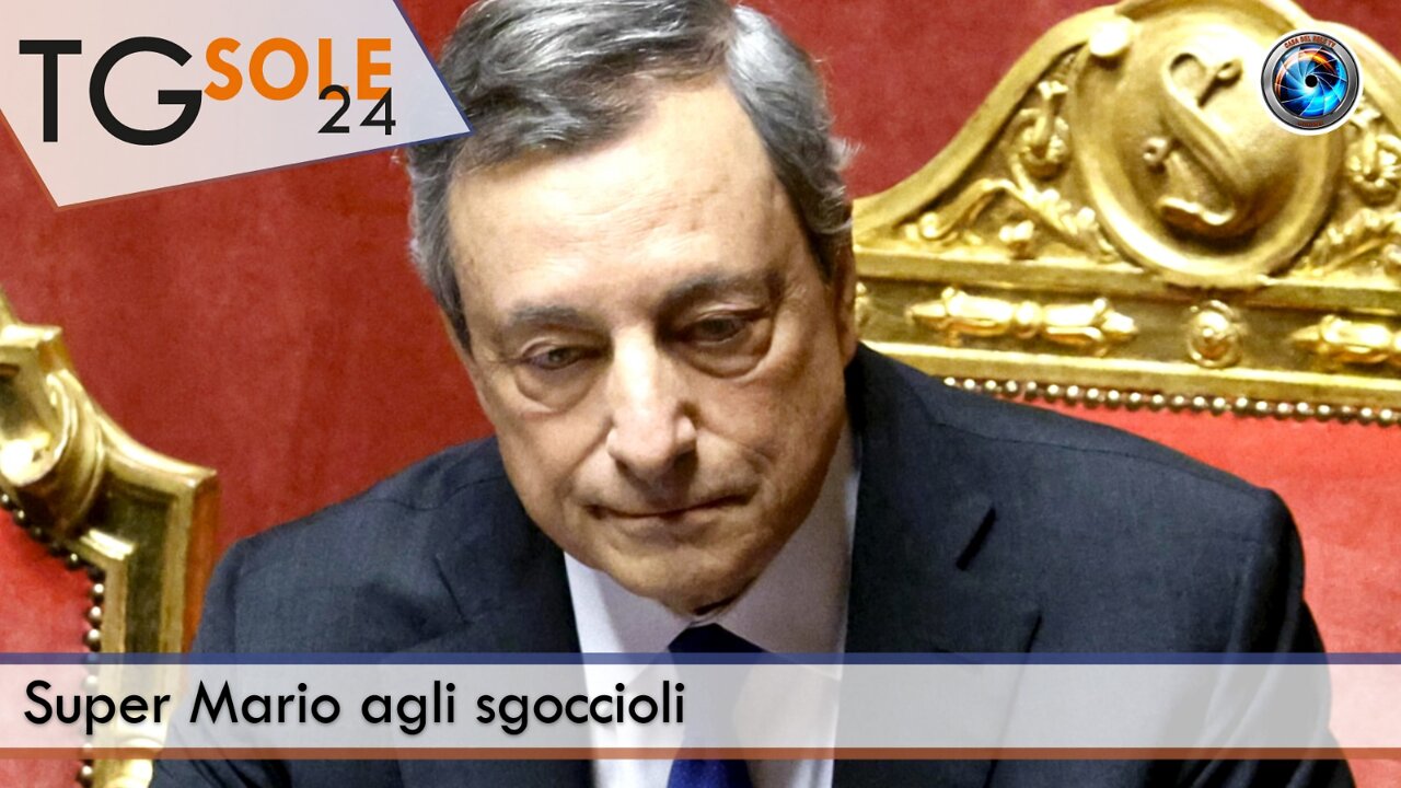 TgSole24 - 20 luglio 2022 - Super Mario agli sgoccioli