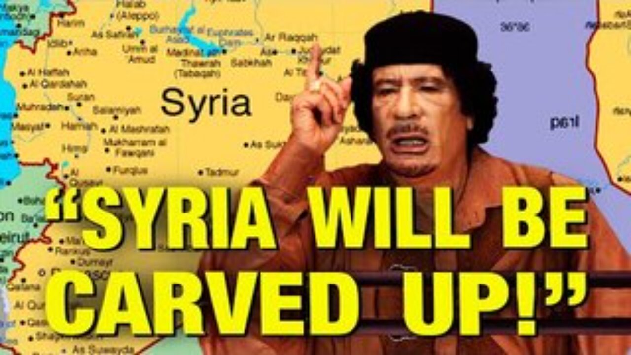 Gaddafi Predicted Syria’s Destruction Exactly!