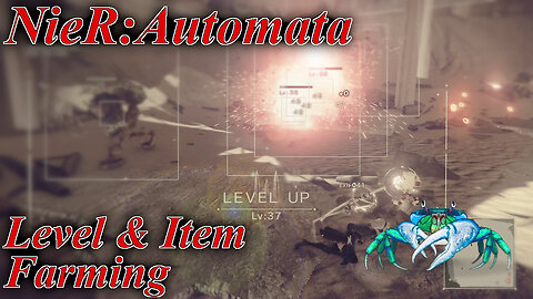 NieR:Automata - Farming Levels & Items