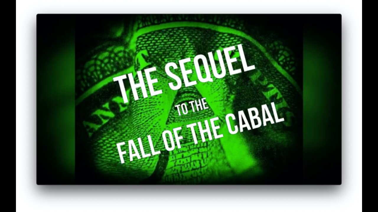 FALL OF THE CABAL SEQUEL: PART 3 OF 23