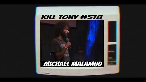 Michael Malamud Just Killed Tony