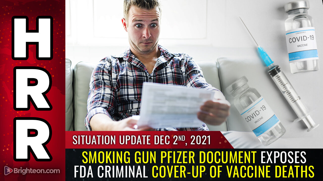 Situation Update, 12/2/21 - Smoking gun Pfizer document...