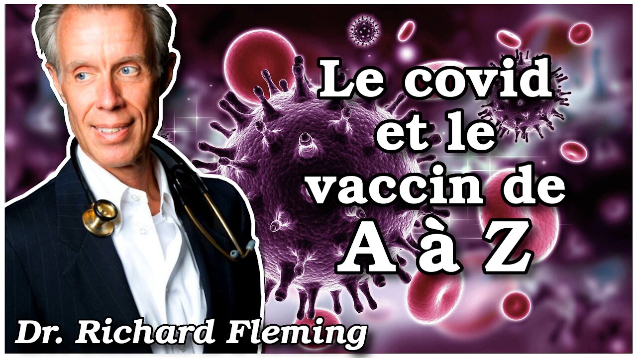 Dr. Richard Fleming : Event 2021 - Tout ce que vous devez savoir sur le covid