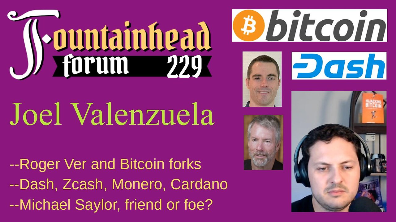 FF-229: Joel Valenzuela on cryptocurrecy, Dash, Bitcoin, Roger Ver, and Michael Saylor